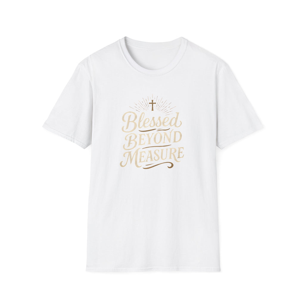 Blessed Beyond Measure T-Shirt
