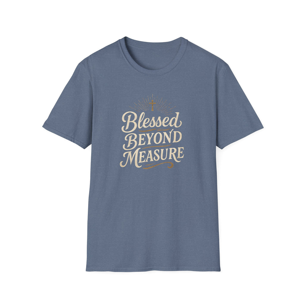 Blessed Beyond Measure T-Shirt